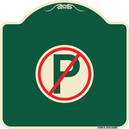 Signmission Designer Series No Parking, Green & Tan Heavy-Gauge Aluminum Sign, 18" x 18", G-1818-23655 A-DES-G-1818-23655